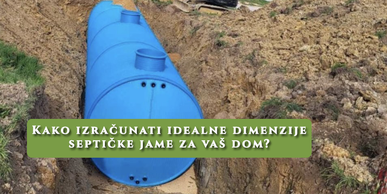 Kako izracunati idealne dimenzije septicke jame za vas dom