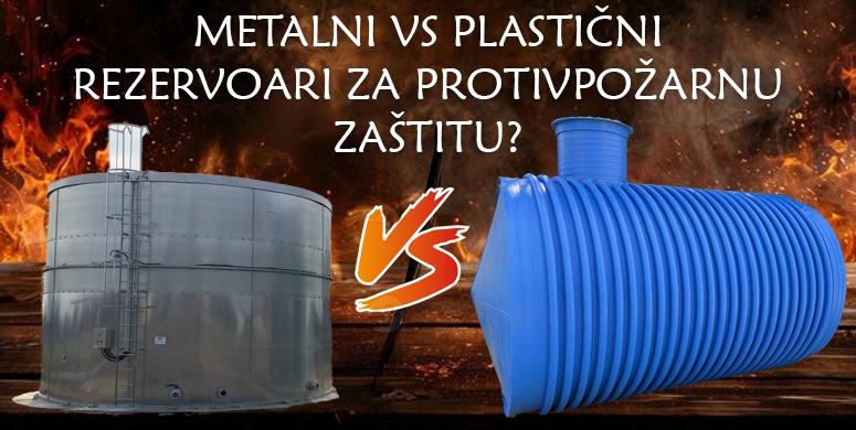 Plasticni rezervoari za protivpozarnu zastitu vs metalni koji vas stvarno stiti od pozara
