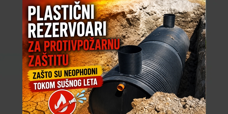 Plasticni rezervoari za protivpozarnu zastitu zasto su neophodni tokom susnog leta