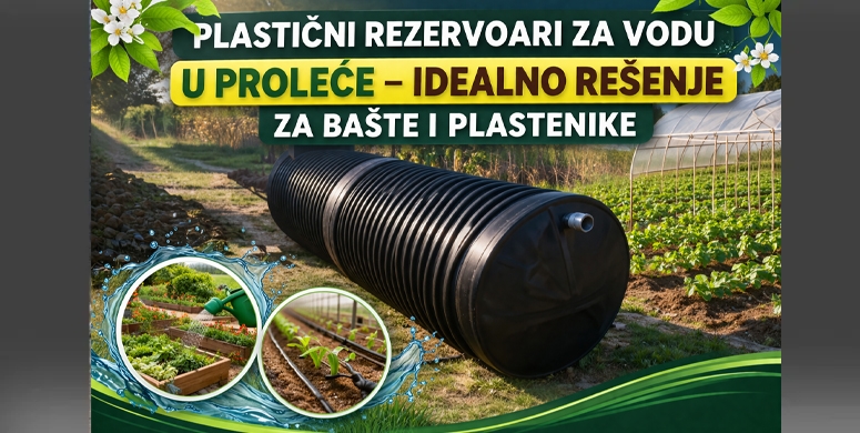 Plasticni rezervoari za vodu u prolece idealno resenje za baste i plastenike